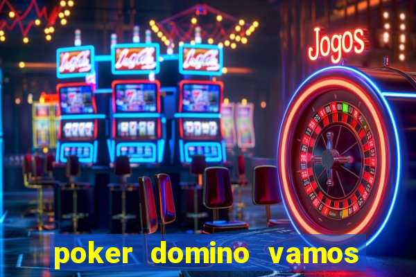 poker domino vamos penghasil uang